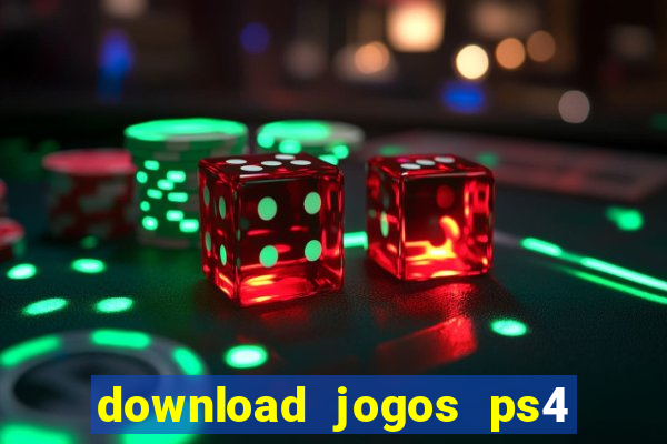 download jogos ps4 pkg pt br